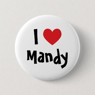 I Love Mandy 6 Cm Round Badge