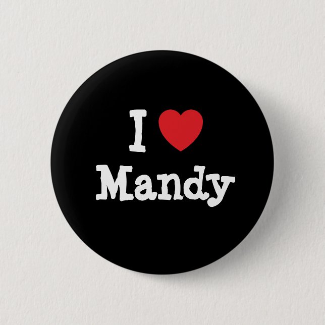 I love Mandy heart T-Shirt 6 Cm Round Badge (Front)