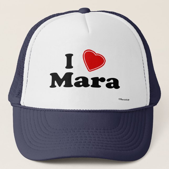 I Love Mara Trucker Hat (Front)