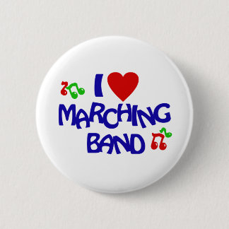 I Love Marching Band 6 Cm Round Badge