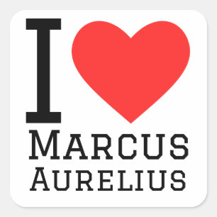 I love Marcus Aurelius Square Sticker