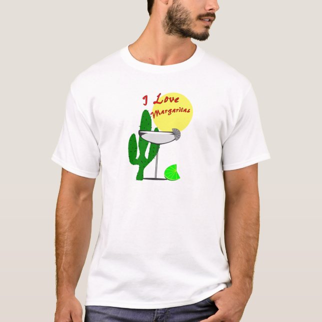 I love margaritas--Margarita Lovers T-Shirts (Front)