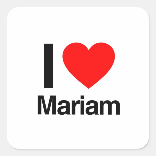 i love mariam square sticker (Front)