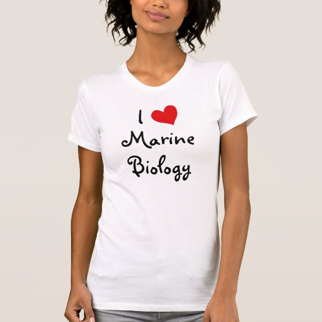 I Love Marine Biology T-Shirt (Front)