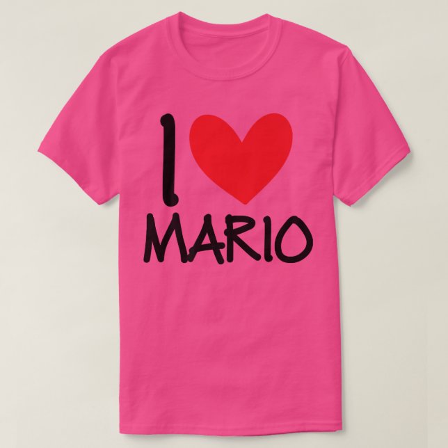 I Love Mario Name Personalised Men Guy BFF Friend  T-Shirt (Design Front)