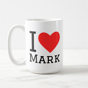 I love mark coffee mug