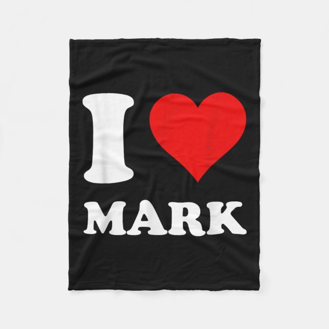 I Love Mark  Fleece Blanket (Front)