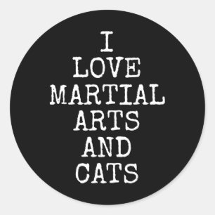 I Love Martial Arts And Cats Cute Kitty Feline Kar Classic Round Sticker