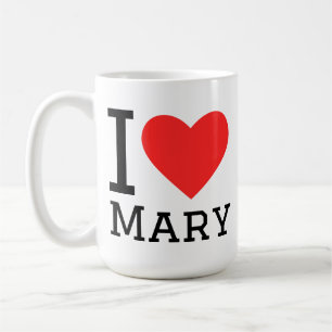 I love mary coffee mug