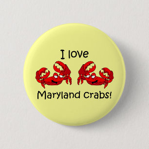 I love maryland crabs! 6 cm round badge