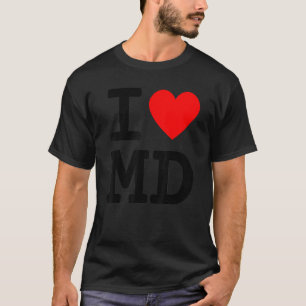 I Love Maryland MD State Flag Heart Baltimore Hon  T-Shirt
