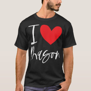 I Love Mason Name Personalised Boy Man BFF Friend T-Shirt