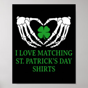 I Love Matching St Patrick's Day Shirts Couples Ma Poster