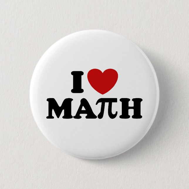 I Love Math 6 Cm Round Badge (Front)