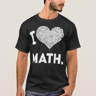 I LOVE MATH 8 T-Shirt