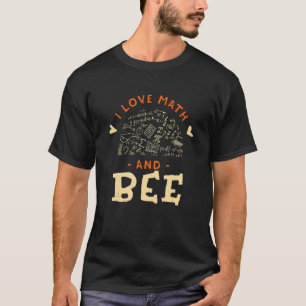 I Love Math and Bee Gardening Animal   Gardener Pe T-Shirt