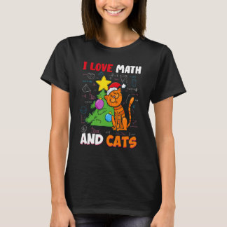 I Love Math And Cats Cute Kitty Cat Feline  Christ T-Shirt
