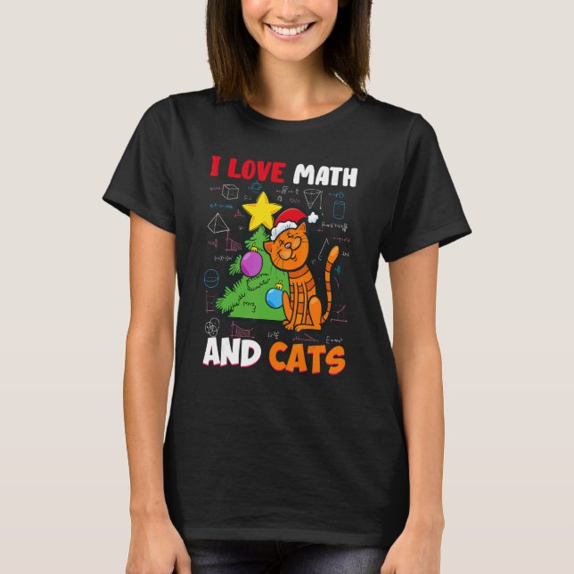 I Love Math And Cats Cute Kitty Cat Feline  Christ T-Shirt (Front)