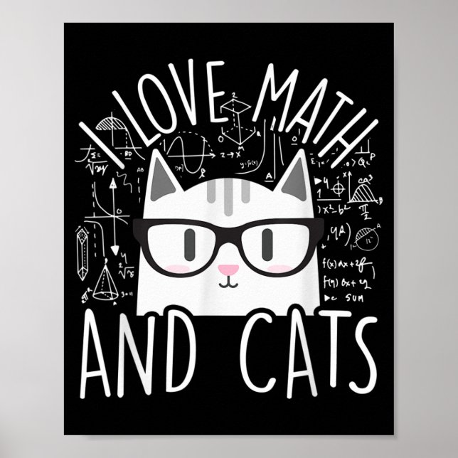 I Love Math And Cats Cute Kitty Cat Poster (Front)