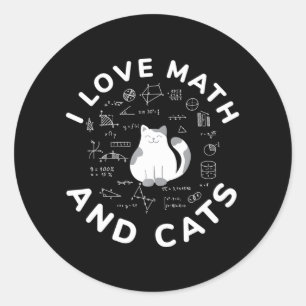 I Love Math And Cats Funny Cat Lover and Math Classic Round Sticker