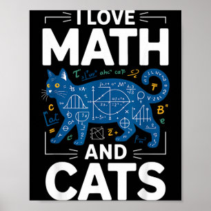 I Love Math And Cats Funny Teacher Student Kitten  Poster