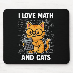 I Love Math And Cats Mouse Pad