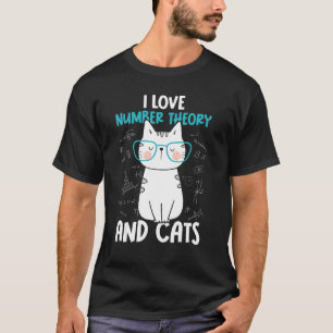 I Love Math and Cats   Number Theory 1 T-Shirt