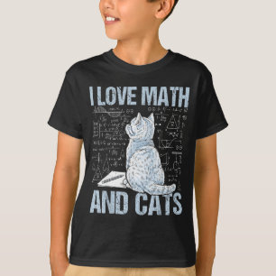 I Love Math And Cats Science Teacher Student Funny T-Shirt