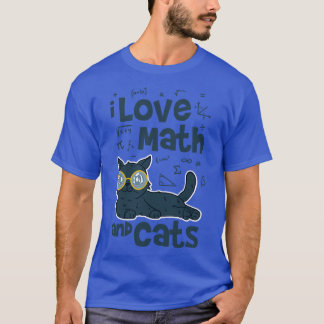 I Love Math and Cats T-Shirt