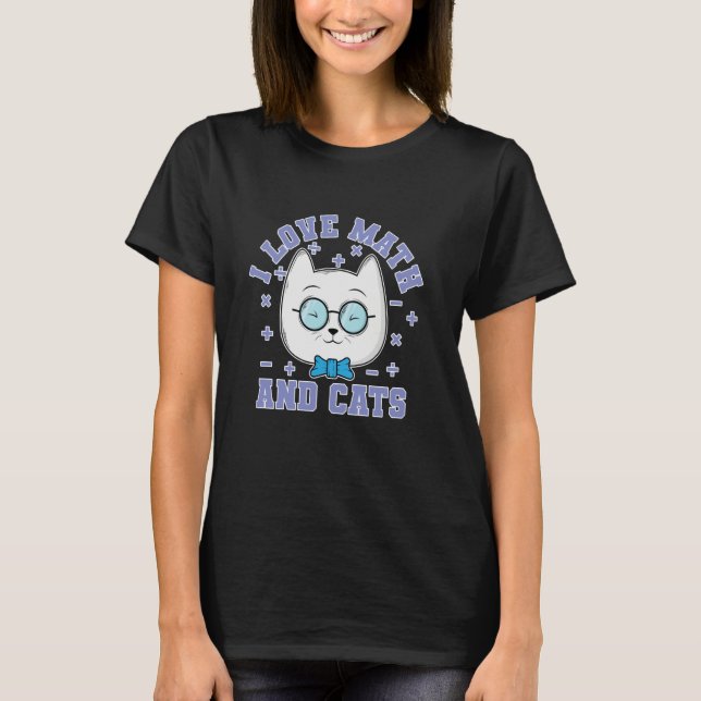 I love Math and Cats T-Shirt (Front)