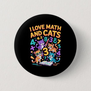 I Love Math And Cats Teacher Student 6 Cm Round Badge