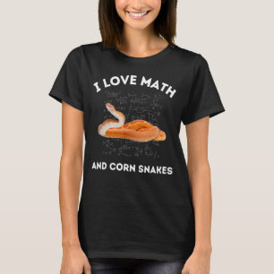 I Love Math and Corn Snakes Snake Lover Algebra Te T-Shirt