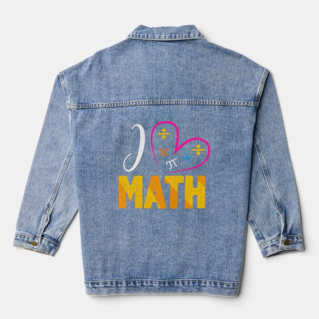 I Love Math Back To School Denim Jacket (Back)