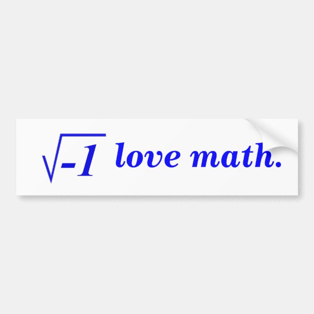 I love math. bumper sticker (Front)