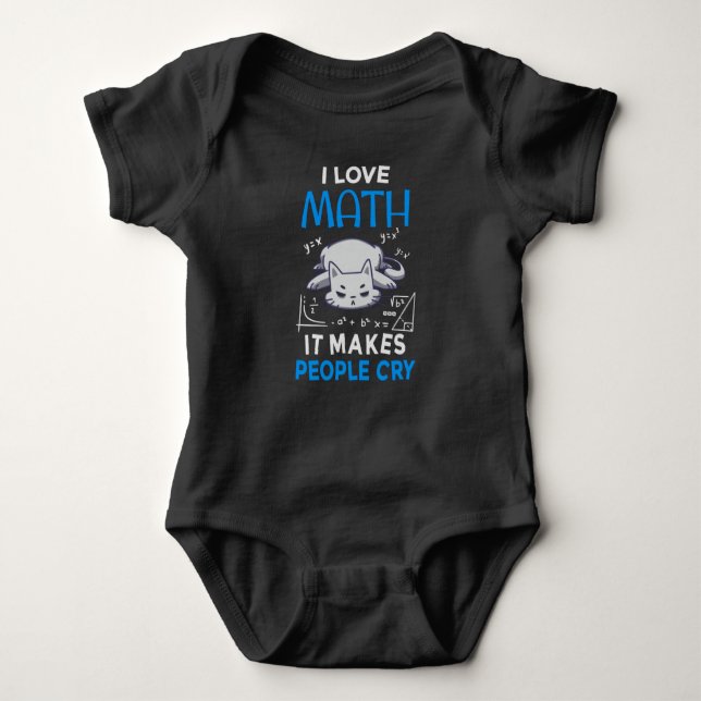 I Love Math It Makes People Cry Baby Bodysuit (Front)