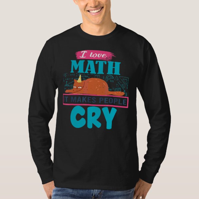 I Love Math It Makes People Cry Grumpy  Cat T-Shirt (Front)