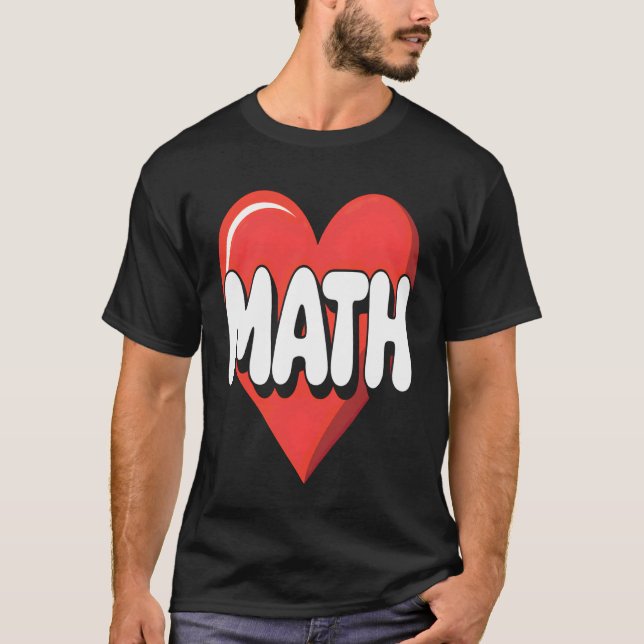 I Love Math T-Shirt (Front)