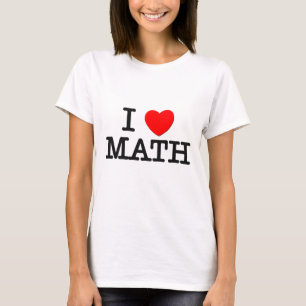 I Love MATH T-Shirt