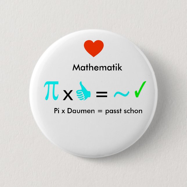I love mathematics 6 cm round badge (Front)