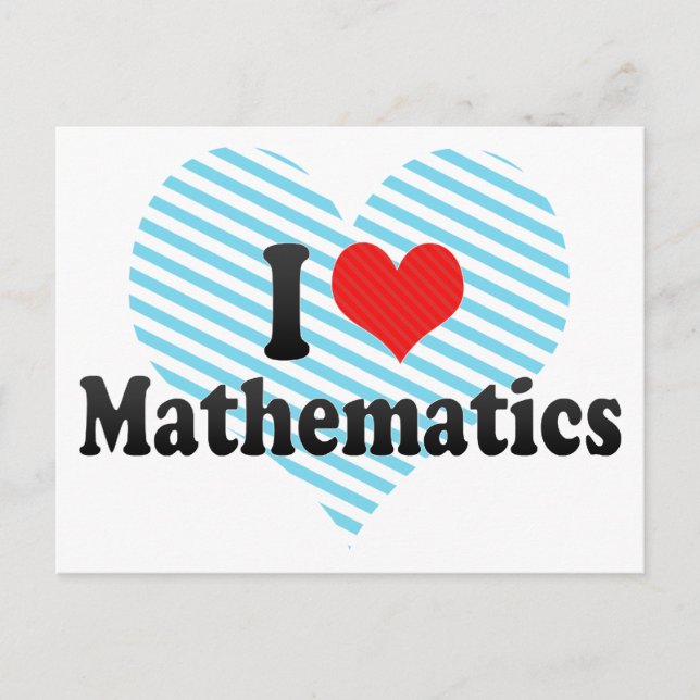 I Love Mathematics Postcard (Front)