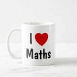 I Love Maths Coffee Mug<br><div class="desc">I Love Maths Mug. Maths Lovers mug.</div>