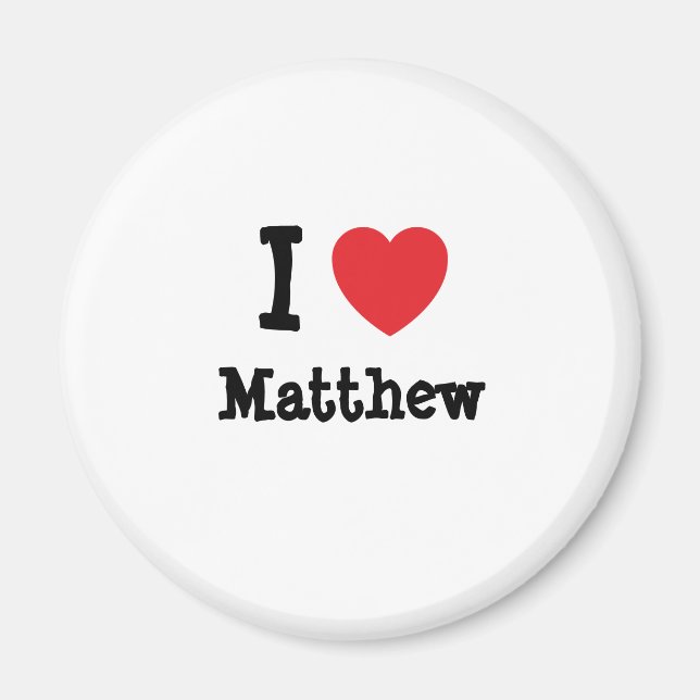 I love Matthew heart T-Shirt Magnet (Front)