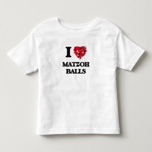 I love Matzoh Balls Toddler T-Shirt