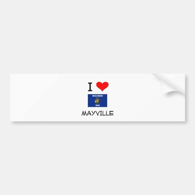 I Love Mayville Wisconsin Bumper Sticker (Front)