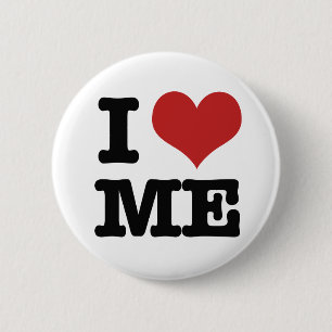 I Love me 6 Cm Round Badge