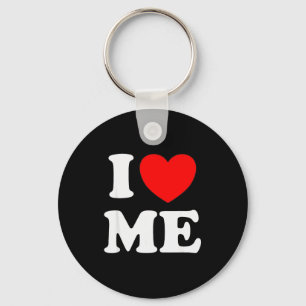 I Love Me I Red Heart Me I Love Me Myself And I Fu Key Ring