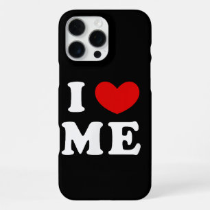 I LOVE ME iPhone 16 PRO MAX CASE