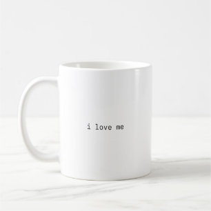 "i love me" minimal coffee mug