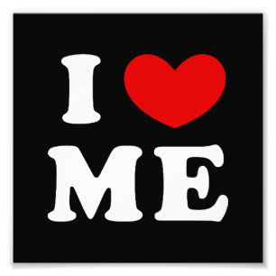 I LOVE ME PHOTO PRINT