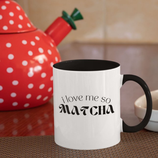 I Love Me So Matcha  Mug (Creator Uploaded)